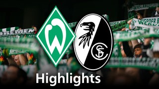 Grafik zeigt die Vereinslogos vom SC Freiburg und Werder Bremen, im Hintergrund Werderfans. Schriftzug: Highlights